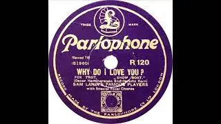 Sam Lanin (Joe Green) - Why Do I Love You? (Artie Dunn)