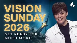 The Year of Much More | Vision Sunday 2026 | Joseph Prince Special Excerpt