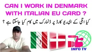 Can i Work in Denmark with Italian Eu Card|Europe immigration laws information in Urdu and Hindi