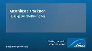 Anschl&uuml;sse trocknen - Fl&uuml;ssigsauerstoffbeh&auml;lter