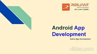 Top Android App Development Company in Noida, India - Riziliant Technologies