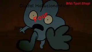 Digital *Hallucionation* -Four- #memes @BFDI  #four 