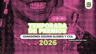 SPNF - Temporada de premios 2026 - Golden globes / CCA / Nominaciones SAG y DAG