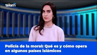 Policía de la moral: Qué es y cómo opera en algunos países islámicos