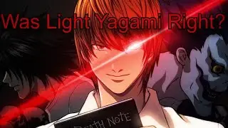 Was Light Yagami Right? (A Death Note Mystery)