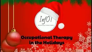 Occupational Therapy and the Holidays - InfOT