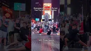 Everyone Does Kung Fu But You Try To Keep It Lowkey&hellip; Pt.3 At NY Times Square! #kungfu #wushu #shorts