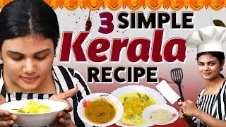 Cooking 3 Simple Kerala Recipe 🤤 | நல்ல சமைக்குறோம் சூப்பரா ருசிக்குறோம் ❤️ | Akshitha Ashok
