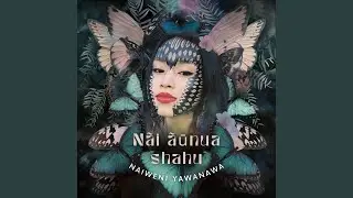 Dori Nake (feat. Hushahu Yawanawa)