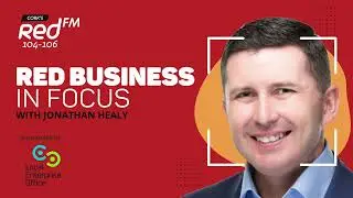 New Series 🚨  Red Business In Focus | Cork's Red FM 104-106 FM