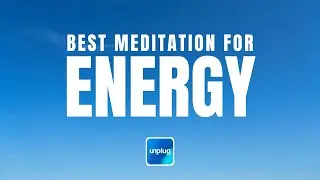 Best Meditation for Energy | 10 Minutes | Unplug Meditation