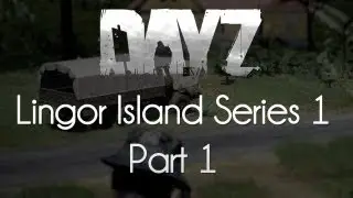 ARMA 2: DayZ Mod Survival &mdash; Lingor Island Series 1 &mdash; Part 1 &mdash; A Tropical Paradise!