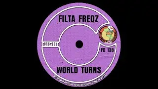 Filta Freqz - World Turns (Original Mix)