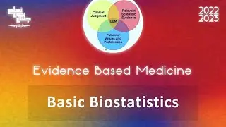 L5 part 1: Basic Biostatistics; EBM
