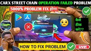 😥 Carx Street Chain Operation Failed | How To Solve Carx Street Chain Operation Failed | Carx Street