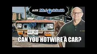 Ask Mr. Locksmith: Can you Hotwire a Car?