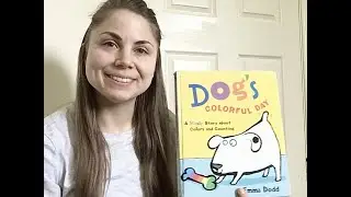 Dog&rsquo;s Colorful Day - Book Read Aloud | Story School with Sam!