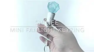 Shinee 샤이니  Mini Fanlight Keyring Unboxing [Philippines]