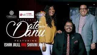 Date with Danu | Ishan Jalill and Shavini Jalill