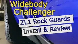 Dodge Challenger Widebody ZL1 Rock Guards Install and Review