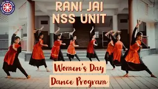 Dance Program On Women's Day By Rani Jai NSS Unit.