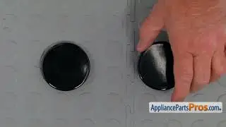 How To: GE Burner Cap WB29K10009