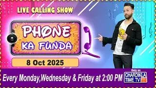 Phone Ka Funda | Live Calling Show | Listen Your Favorite Song | Chardikla Time TV Prime | 08.10.25