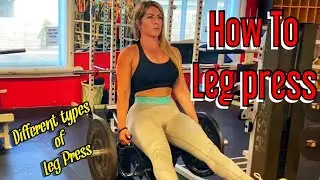 How to leg press. Horizontal, vertical, compact, and incline leg presses
