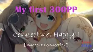 (osu!) My first 300PP!!! [Live Play]