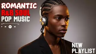 【R&B Soul】Soft Soul Energy &ndash; Smooth R&B Beats - Deep Grooves & Chill Romantic Vibes🎵