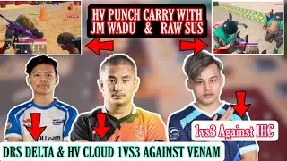SG vs IHC! AJ 1vs3? HV Punch RawSus Also Carry JM WADU G😲 DRS vs VENOM - HV CLOUD 1vs3 Against Venom