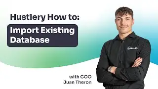 How to Import an Existing  External Client Database into Hustlery