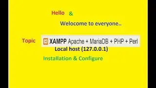 How to install & configure XAMPP and also know 127.0.0.1 / localhost (PHP execution)Apache product