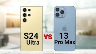 Samsung S24 Ultra vs iPhone 13 Pro Max