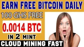 Earn free Bitcoin daily best cloud mining sites and get 100 ghs free earn 0.0014 btc in jus 2 mint