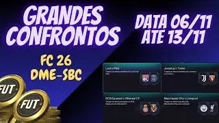 FC 26 - DME - SBC ** GRANDES CONFRONTOS ** DATA 06/11 ATE 13/11