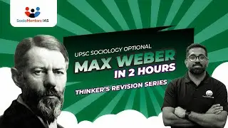 Learn Max Weber in 2 hours| UPSC Sociology Optional | Thinkers Revision Series