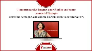 Christine Sentagne : L'importance des langues pour étudier en France comme à l﻿'étranger