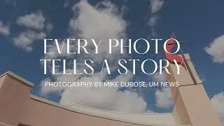 United Methodist Communications | Every Photo Tells a Story