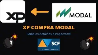 Bomba!!!! XP (XPBR31) compra a Modal (MODL11) - Acionista, saiba os detalhes e impactos!!!!