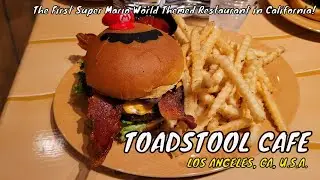 Toadstool Cafe - Super Mario World Themed Restaurant!!! - Los Angeles CA USA | Food Tours