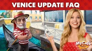 My Cafe Game: 2019.6 FAQ: Gold, New Machines, Venice