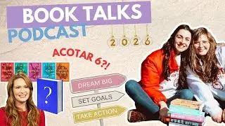 Our Favorite Books of 2025, 2026 Reading Goals & is ACOTAR 6 Coming Out?