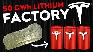 Tesla's REVOLUTIONARY 50 GWh Lithium Factory EXPLAINED | Tesla Battery Manufacturing