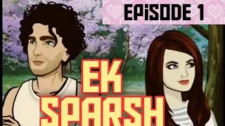 Ek Sparsh|| Episode 1||Mysterious love Story|| KGS Creation.