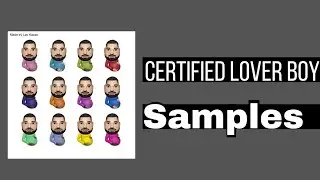 Every Sample Used in Drake's Certified Lover Boy