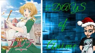 12 Days of Anime Day 8 - Arte