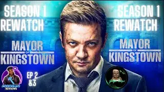 MAYOR OF KINGSTOWN: SEASON 1, EPISODES 2 & 3