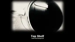 Interpretation, Top Shelf, underTheUnderground