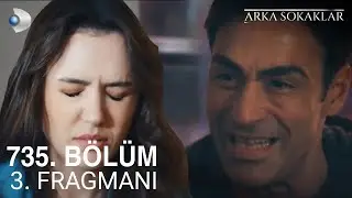 Arka Sokaklar 735. Bölüm 3. Fragmanı